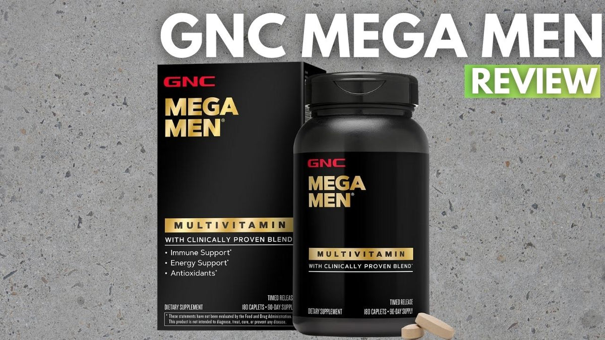 GNC Mega Men Multivitamin Review